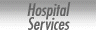 Hospital Services