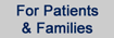 For Patients and Families